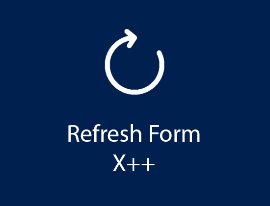 Dynamics 365F&O - Forcing a refresh on a form via the refresh button